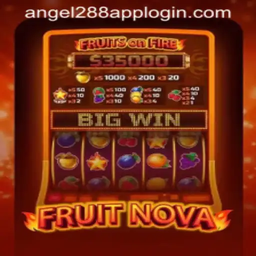 Exploring the World of FruitNova and ANGEL288 APP LOGIN: A Comprehensive Guide